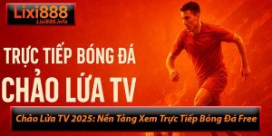 Chảo Lửa TV 2025: Nền Tảng Xem Trực Tiếp Bóng Đá Free