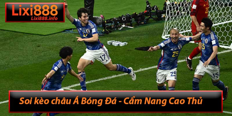 Soi kèo châu Á Bóng Đá - Cẩm Nang Cao Thủ