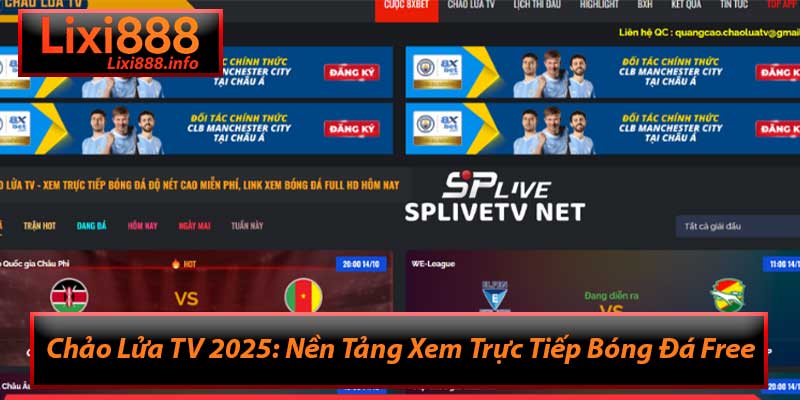 Chảo Lửa TV 2025: Nền Tảng Xem Trực Tiếp Bóng Đá Free